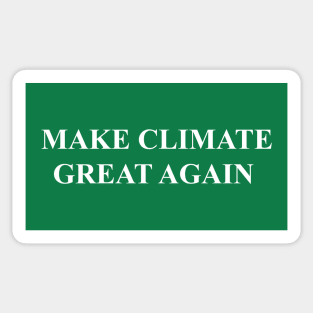 MAKE CLIMATE GREAT AGAIN Sticker